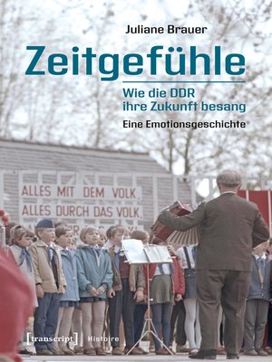 cover image of Zeitgefühle – Wie die DDR ihre Zukunft besang